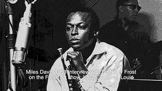 Miles Davis 1953 Interview with DJ Harry Frost on KXLW, East St. Louis