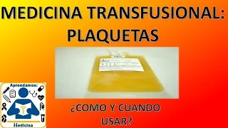 Medicina Tranfusional: Unidades de plaquetas