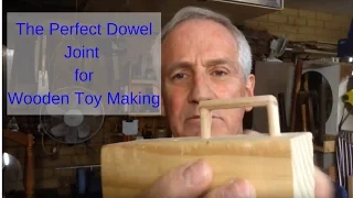 The Perfect Dowel Joint for Wooden Toys