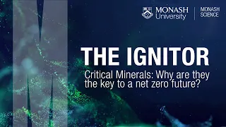 The Ignitor - Sci-Alumni Event - Critical Minerals, Why are they the key to a Net Zero Future?