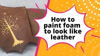 Paint Craft Foam to Look Like Leather! Part 3 of Making Cosplay Bracers