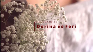 Dorina és Feri esküvői videója (2022.08.13)