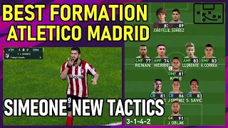 PES2021 Best Formation | ATLETICO MADRID | DIEGO SIMEONE NEW 2021 TACTICS