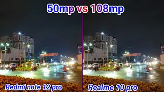 Redmi note 12 pro camera review | redmi note 12 pro vs realme 10 pro comparison | redmi note 12 pro