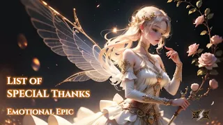 List of SPECIAL Thanks💜 - Epic Music | Emotional Epic | 遠雷