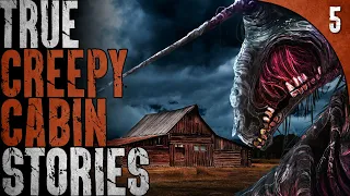 5 TRUE Creepy Cabin in the Woods Stories (Part 6)