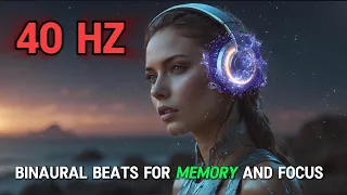 🎧 40 Hz Binaural Beats for ➡️  MEMORY and  FOCUS