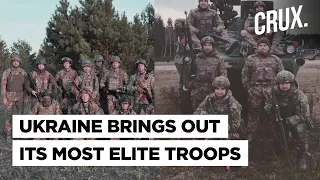 Ukraine’s “Ridiculously Powerful” Elite Brigade Active in Zaporizhzhia, Bad News for Putin's Army?