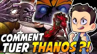 COMMENT TUER THANOS !!!