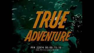 TRUE ADVENTURE TV SHOW   SCUBA DIVING IN BERMUDA EPISODE 22974