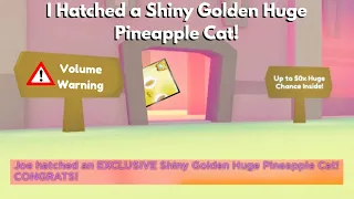 HATCHING SHINY GOLDEN HUGE PINEAPPLE CAT (LIVE REACTION) | Pet Simulator X