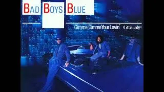 Gimme Gimme Your Lovin - Bad Boys Blue (Instrumental)