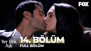 Yer Gök Aşk 14. Bölüm