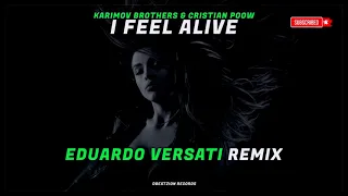 Karimov Brothers & Cristian Poow - I Feel Alive (Eduardo Versati Remix)