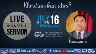 [LIVE SERMON] Evan Lianding Guite - Khristian kua a hia? | July 16, 2020 8:00 pm IST