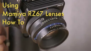 Using Mamiya RZ67 Lenses || How To