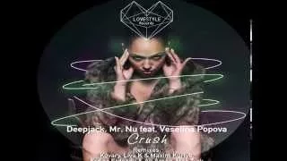 Deepjack, Mr. Nu Feat. Veselina Popova - Crush (Erdinc Erdogdu & Ali Arsan Mix)