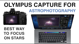 Best Technique for Star Focusing OMD cameras with Olympus Capture for Astrophotography