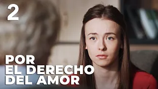 Por el derecho del amor - Capítulo 2 - Película romántica en Español Latino