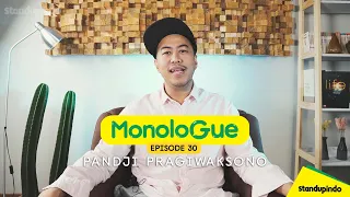 Eps 30. MonoloGue Pandji Pragiwaksono : Bedanya Sebelum dan Sesudah Kenal Stand Up Comedy