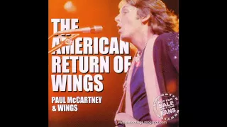 Wings: The American Return of Wings (Live in Fort Worth, Texas May 3rd, 1976)