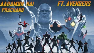 Aarambh hai Prachand ft. Avengers | Official Video | Mashups 2020