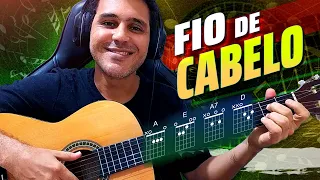 Como Tocar FIO DE CABELO no VIOLÃO Seguindo os Acordes e Compassos