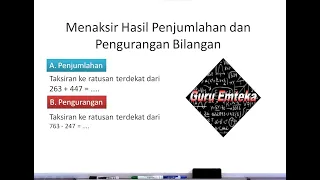 Cara Menaksir hasil penjumlahan dan pengurangan bilangan