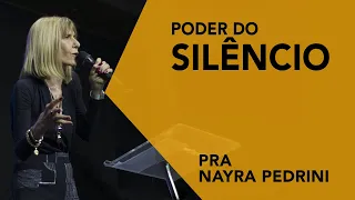 Poder do silêncio | Pra. Nayra Pedrini | 06 06 21