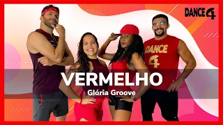 VERMELHO - Glória Groove | DANCE4 (Coreografia)