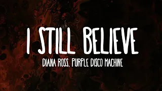 Diana Ross - I Still Believe  (Lyrics) (Purple Disco Machine Remix)