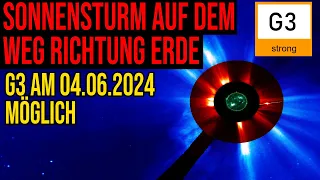 Sonnensturm auf dem Weg Richtung Erde - Impact wahrscheinlich am 04.06.2024