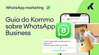 Guia do Kommo sobre WhatsApp Business