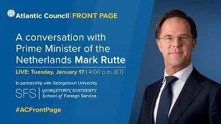 A conversation with the Prime Minister of the Netherlands Mark Rutte