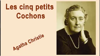 Les 5 petits cochons d'Agatha Christie audio (2014/France Culture)