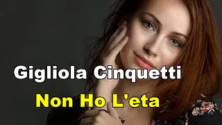 Non Ho L'eta(나이도 어린데) - Gigliola Cinquetti(질리오라 칭케티) (lyrics 번역가사)