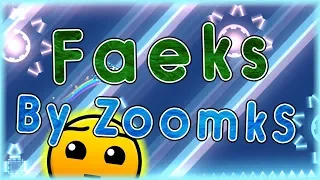 Faeks (By ZoomkS) [All Coins] | Geometry Dash 2.11