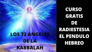 LOS 72 ANGELES DE LA CABALA / CURSO GRATIS DE RADIESTESIA/ EL PENDULO HEBREO