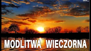 Modlitwa wieczorna - zanim zapadnie noc