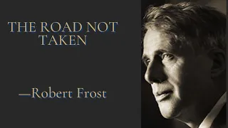 The Road Not Taken — by Robert Frost | Poetry Recitation |