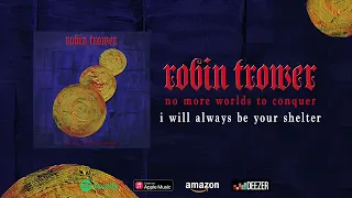 Robin Trower - I Will Always Be Your Shelter (Official Audio)