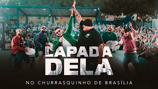 Grupo Menos é Mais, Matheus Fernandes | Lapada Dela (No Churrasquinho de Brasília) (AUDIO)