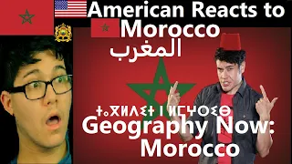 American reacts to Morocco | Geography Now: Morocco | Reaction