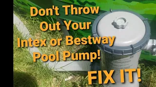 Don't Throw Out a Cheap Intex or Bestway Flowclear Pool Filter Pump! Easy Fix!