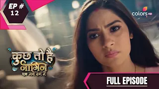 Kuch Toh Hai - Full Episode 12 - With English Subtitles