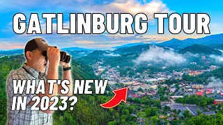 Gatlinburg Tennessee Tour: What's New in 2023?