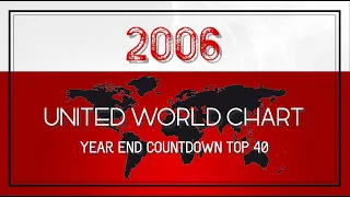 United World Chart Year-End Top 40 Songs of 2006