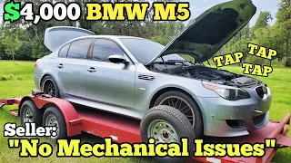 I Bought a BMW M5 V10 with "NO MECHANICAL ISSUES" Sight Unseen. It Came with a Loud Engine Noise???