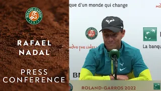 Rafael Nadal - Press Conference after Round 4 | Roland-Garros 2022