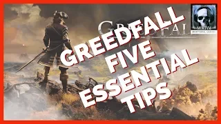 Greedfall - Five Essential Tips!